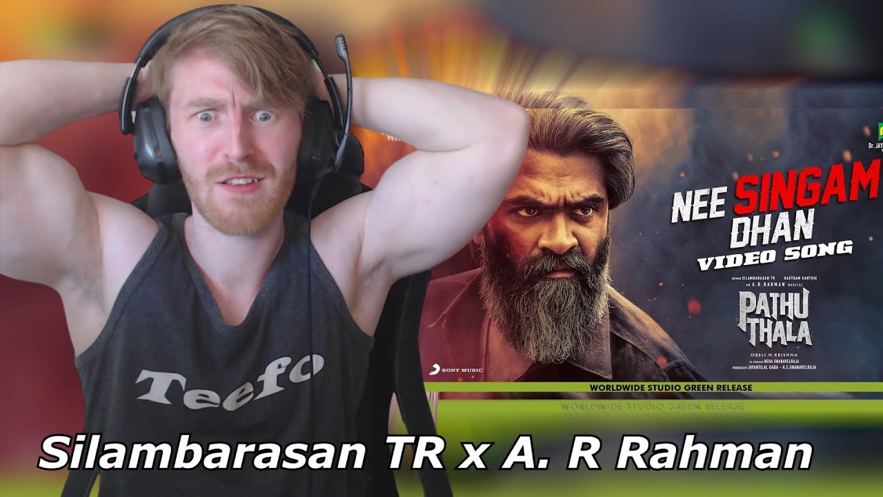 Pathu Thala - Nee Singam Dhan Video | Silambarasan TR | A. R Rahman • Reaction By Foreigner