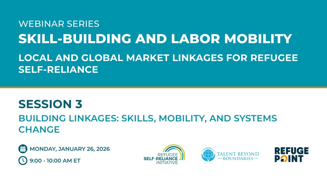 Webinar Series | [Session 3] Building Linkages: Skills, Mobility, and Systems Change