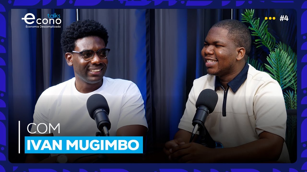 Econo Talks #4 - Ivan Mugimbo