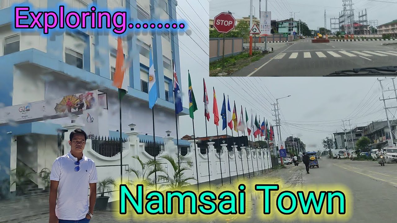 Namsai l Namsai Town Exploration Vlog l Namsai District Arunachal Pradesh India