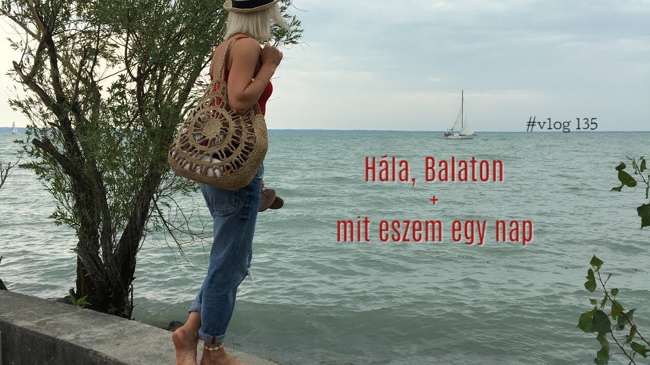 Még mindig BALATON || Másnapi mit eszem egy nap #135