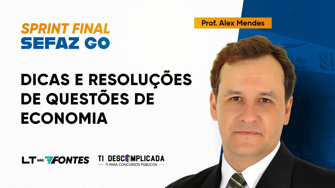 SEFAZ-GO: Questões comentadas de economia