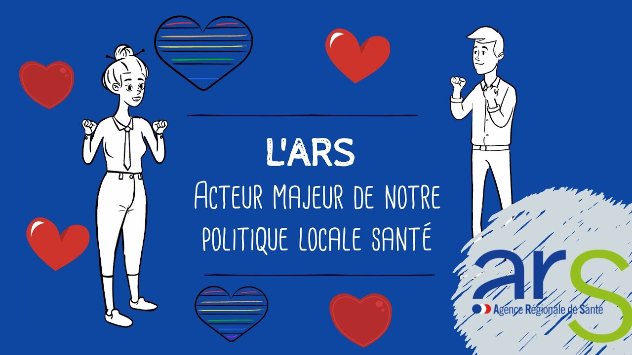 C'est quoi l'ARS (Agence Régionale de Santé) ?