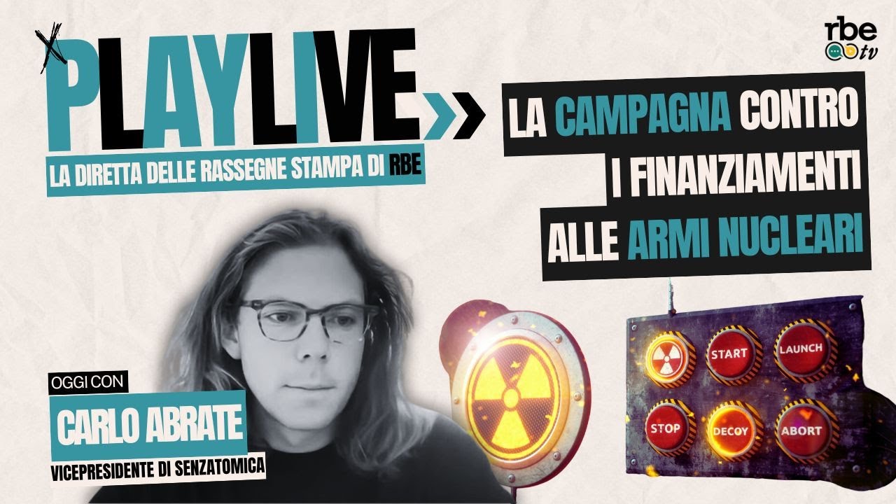 La campagna contro i finanziamenti alle armi nucleari | 🔴 PLAYLIVE #1