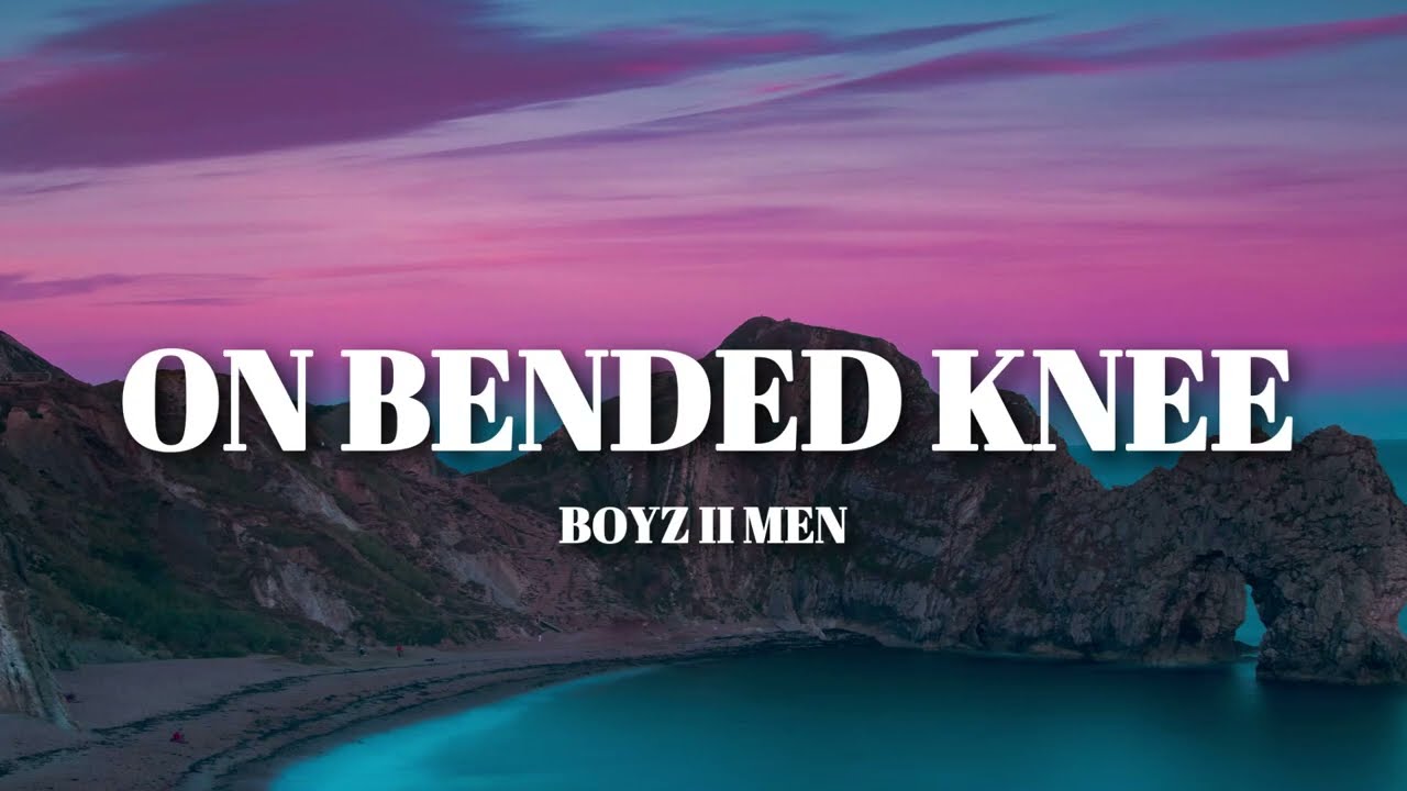 Boyz II Men - On Bended Knee (Lyrics)