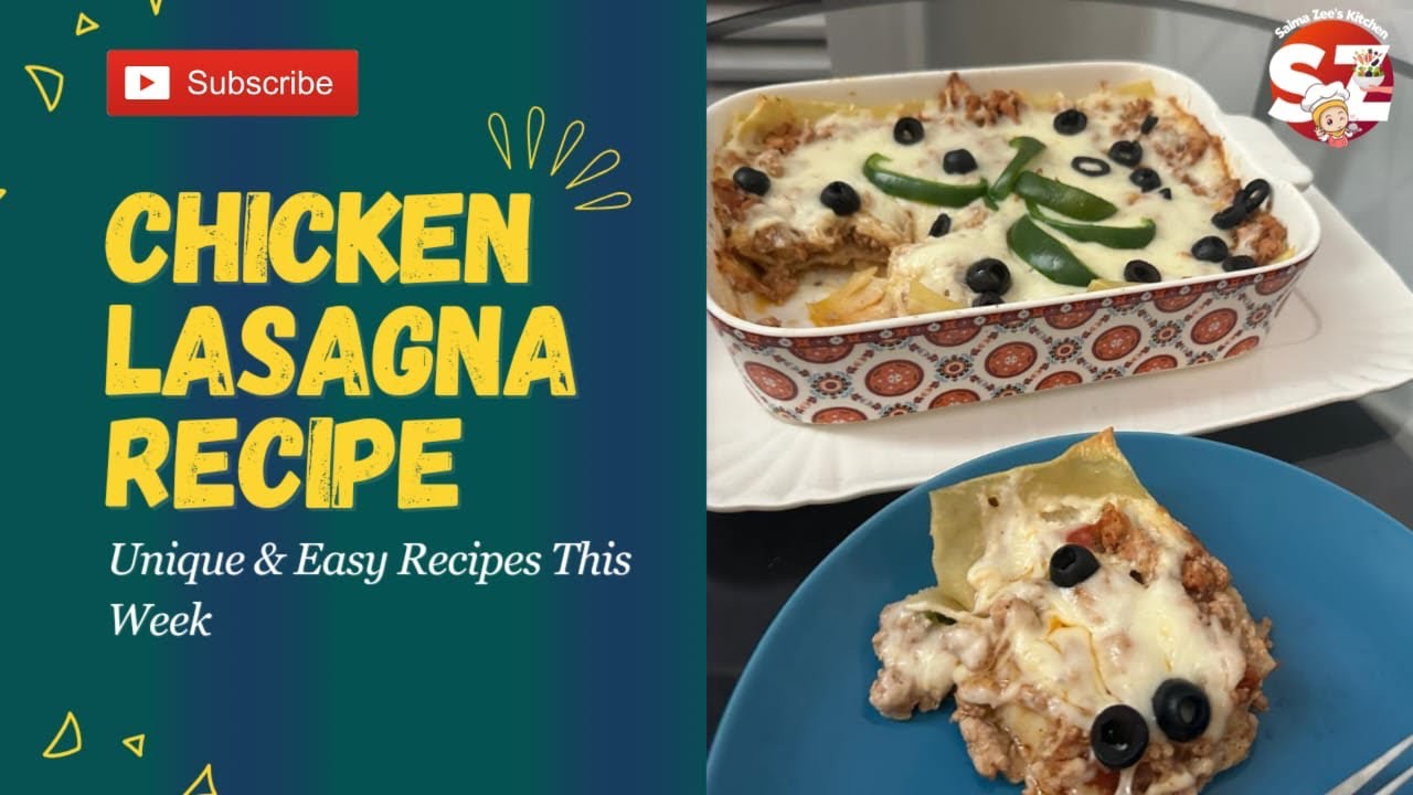 Chicken lasagna Recipe | by Saima Zee’s kitchen