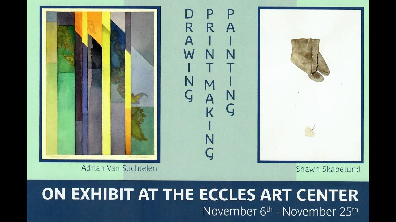 November 2020 Exhibit - Eccles Art Center Virtual Tour