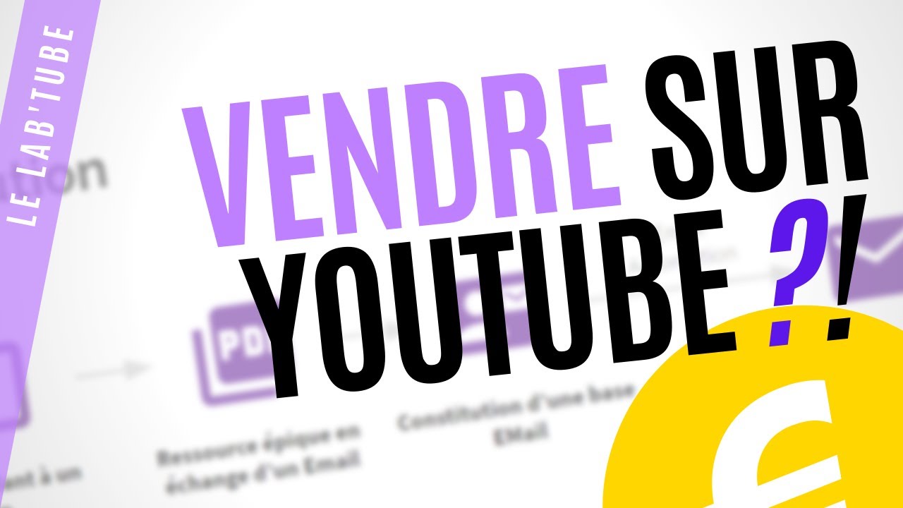 💡 Comment vendre des produits sur YouTube en 2020