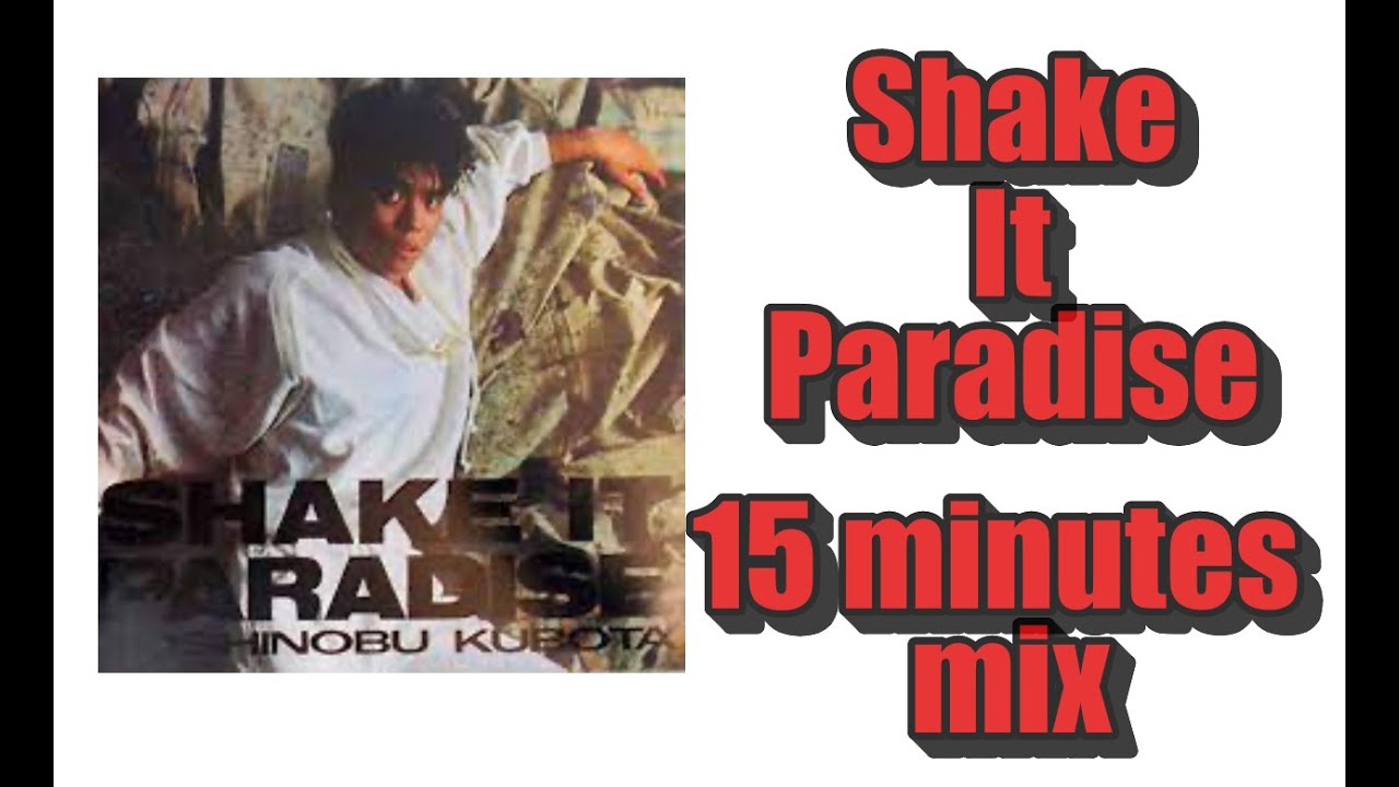 久保田　利伸　Shake It Paradise mix