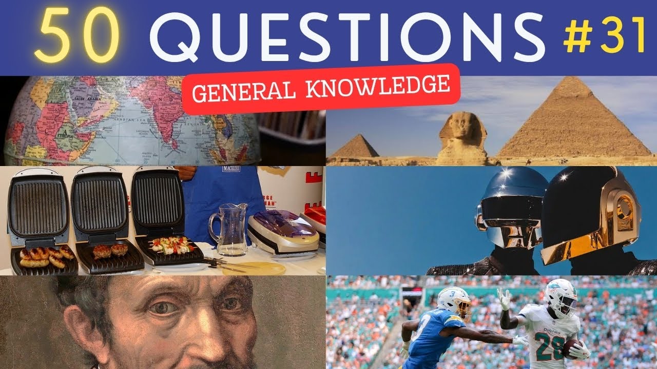 The General Knowledge Quiz #31 &brvbar; 50 Trivia Questions - Pub Quiz