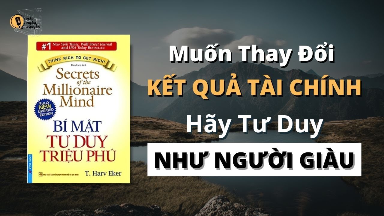 17 Tư Duy Của Người Giàu, Giúp Bạn Thay Đổi Kết Quả Tài Chính | Sách Bí Mật Tư Duy Triệu Phú