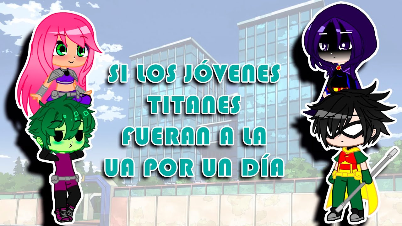 Si los Jóvenes Titanes fueran a la UA ll OVA ll ღ•lisikawaii 12•ღ ll GC