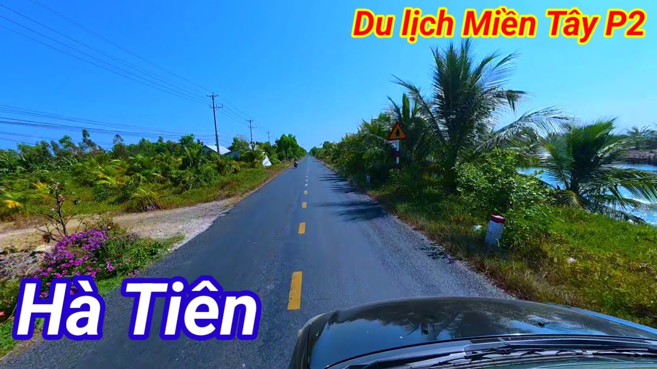 Du lịch Miền T&acirc;y P2.  cung đường ven bi&ecirc;n giới đi H&agrave; Ti&ecirc;n 