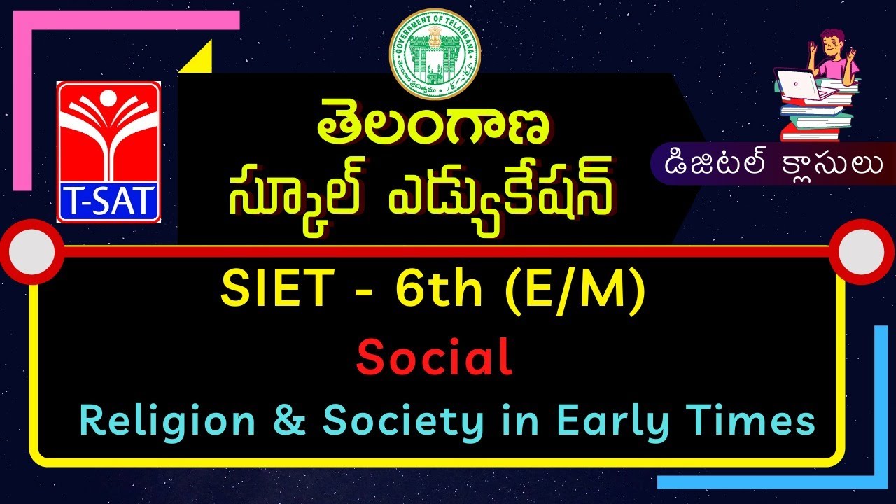 T-SAT || SIET - 06th (E/M) || Social -  Religion & Society in Early Times || 18.02.2021