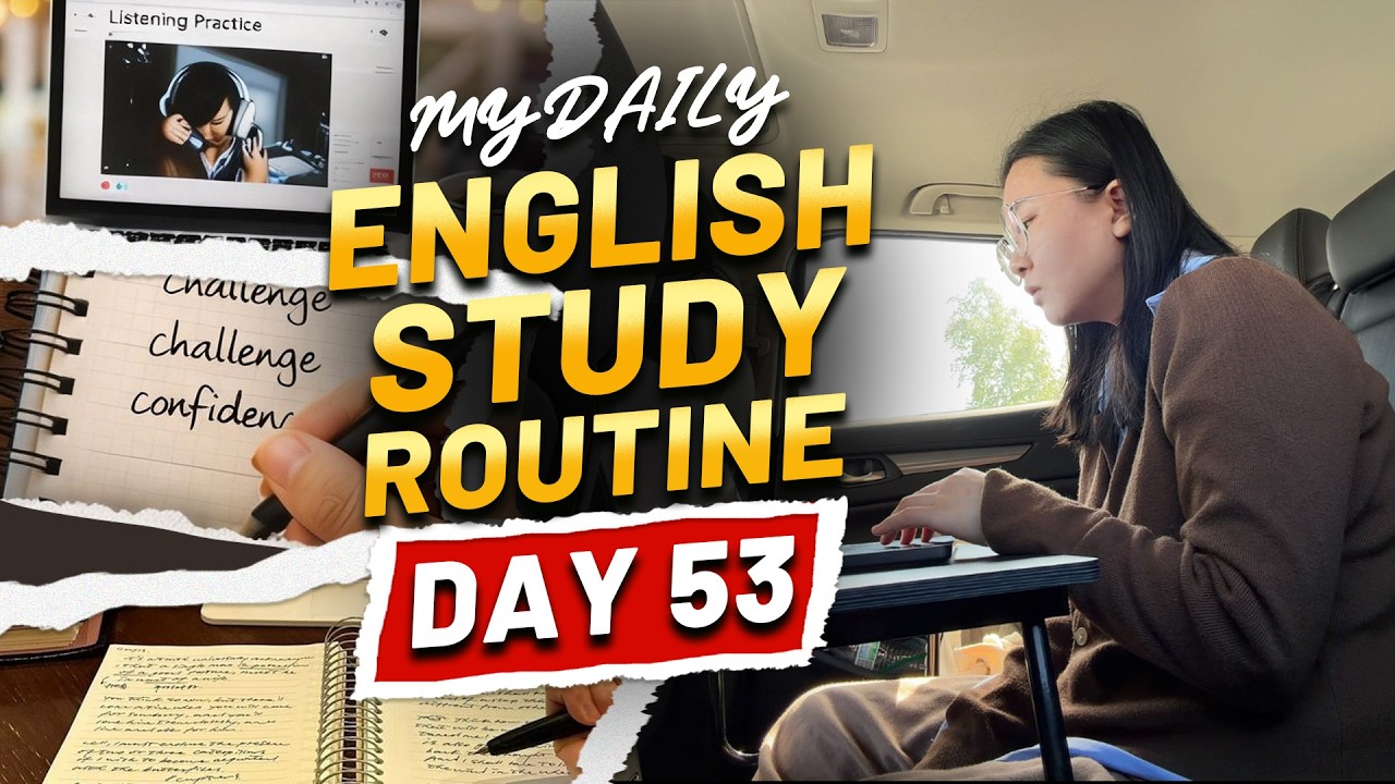 Day 53 of My English Learning Journey