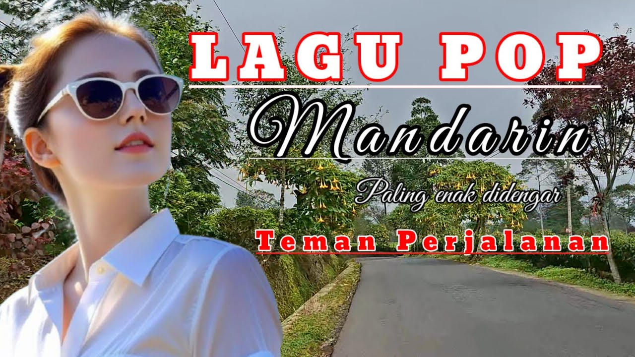 Pop Mandarin Kenangan Teman Perjalanan 