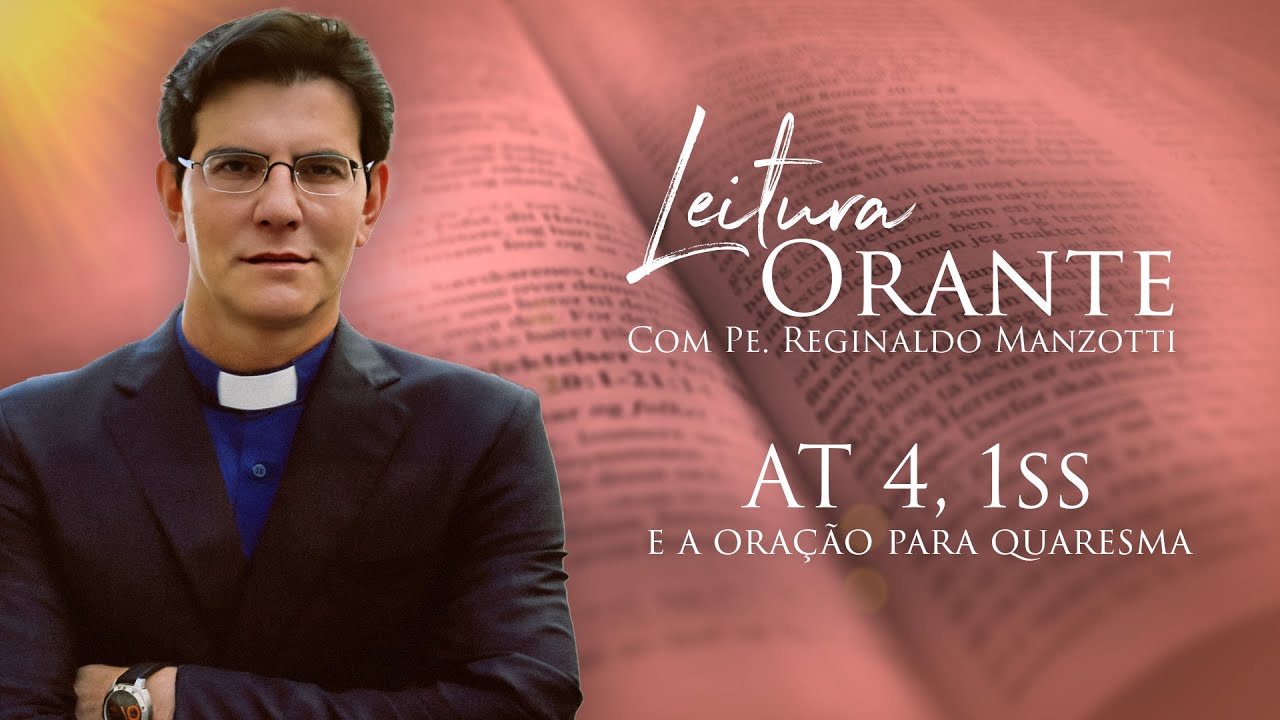 LEITURA ORANTE | AT 4, 1ss  | 19/03/2025 | @PadreManzottiOficial
