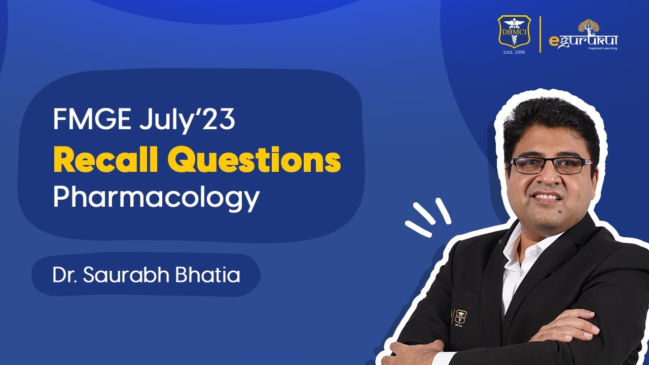 FMGE July'23| Recall Questions of Pharmacology | Dr. Saurabh Bhatia | DBMCI | 94% Strike Rate