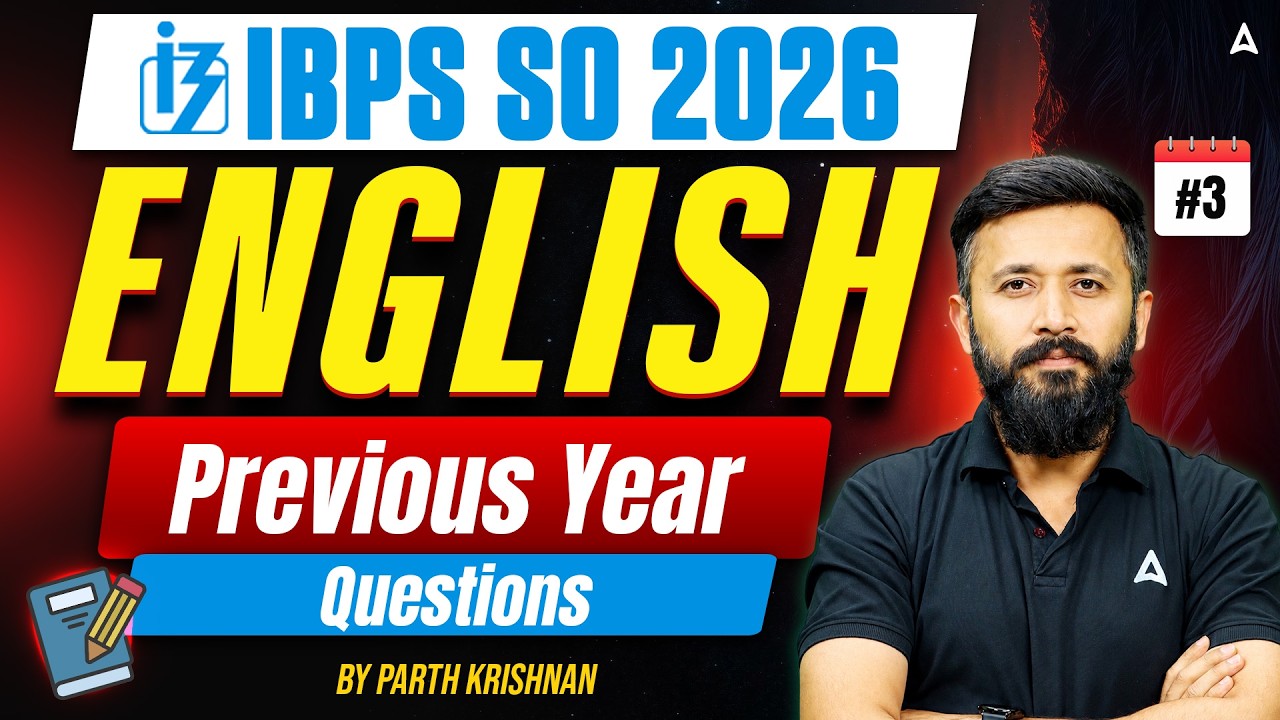 IBPS SO English 2026 | PREVIOUS YEAR #3 | Based on New Pattern | By Parth Krishan