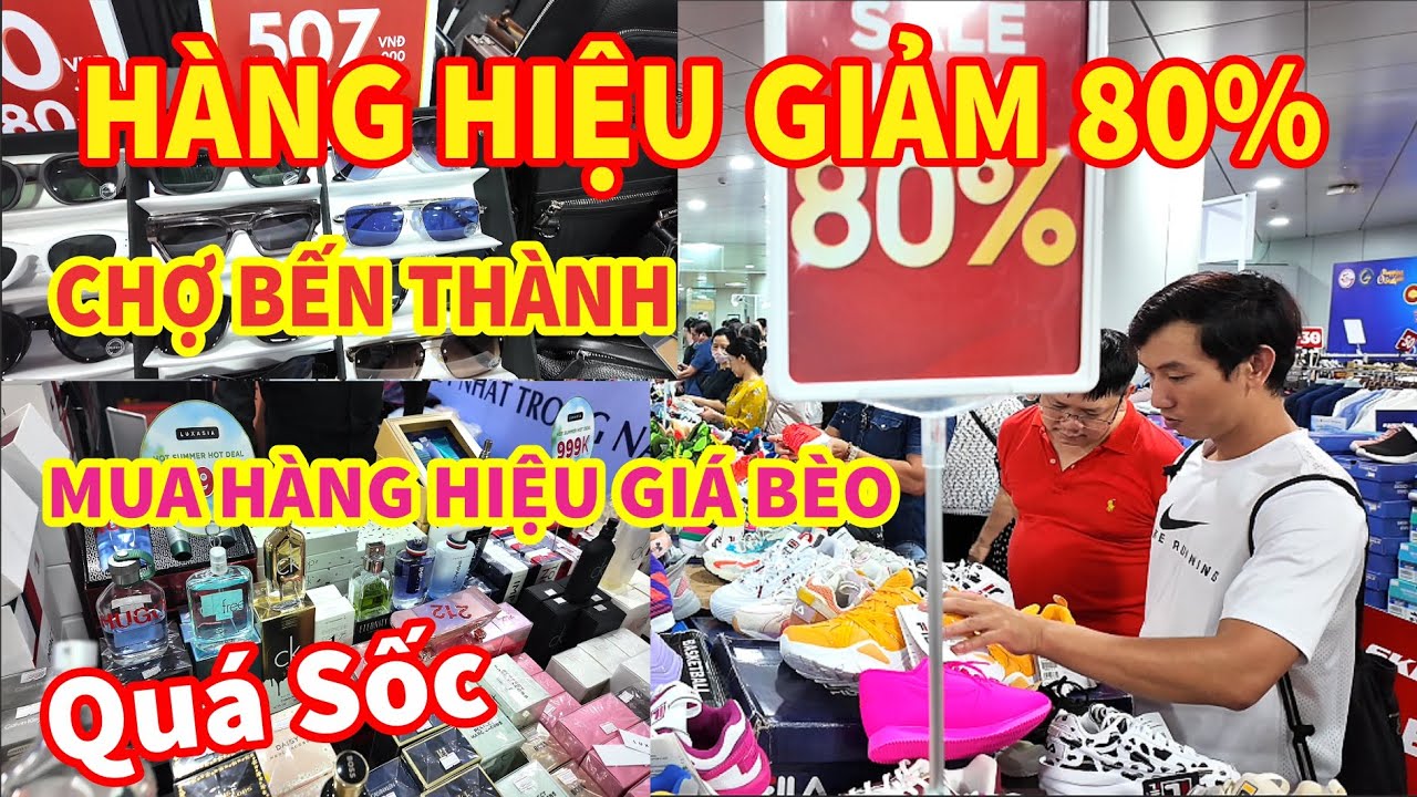 HÀNG HIỆU GIÁ BÈO CHỢ BẾN THÀNH SAIGON Giảm 80% Các Nhãn Hàng Nổi Tiếng Nước Hoa Giày Dép Túi Xách