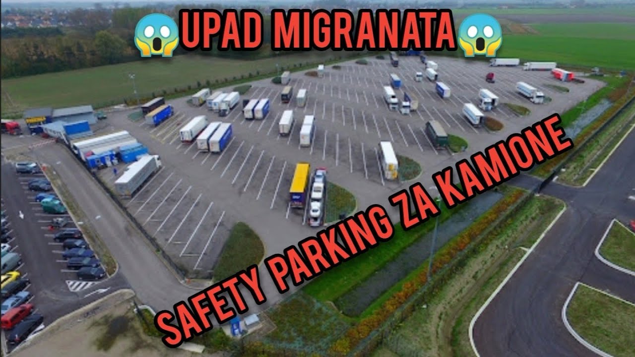 Migranti upali u safety parking#47😱Intrusion info truck parking