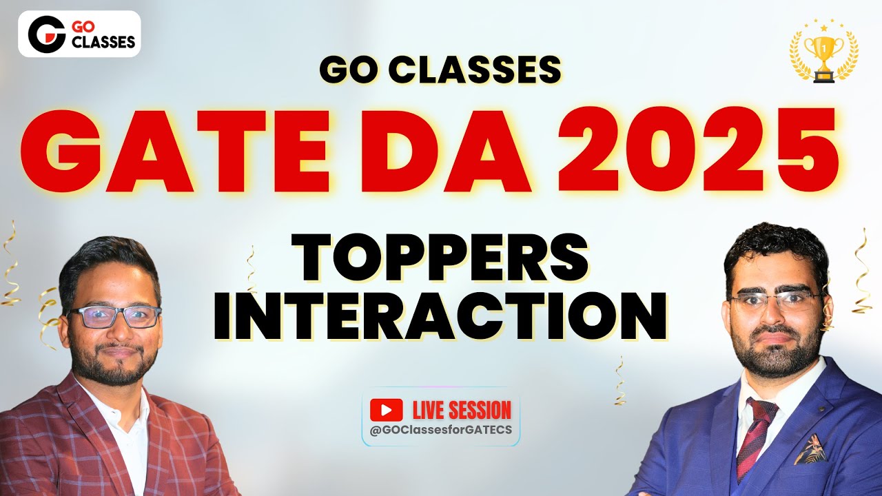 GATE DA 2025 Toppers Interaction - With GO Classes Top-500 Rankers | #Gate2025 #GateDA