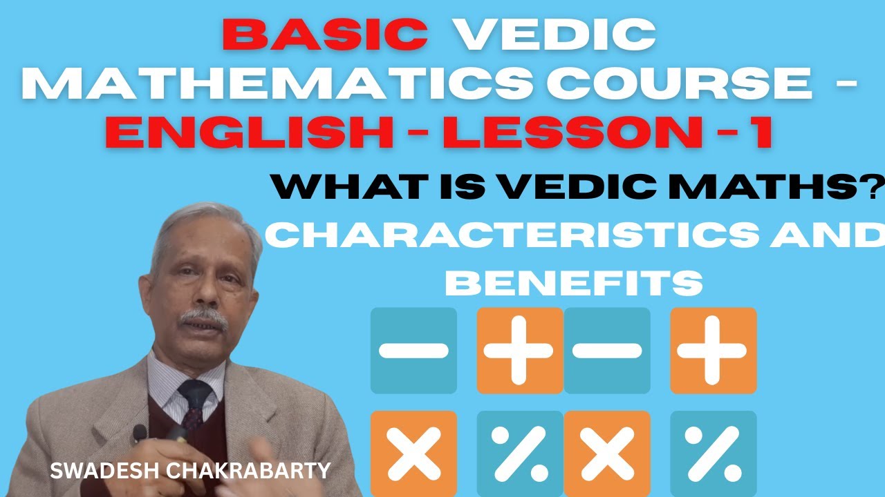 What is Vedic Mathematics? | Characteristics and Benefits- Lesson 1 - Basic Course