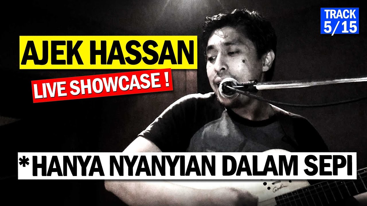 AJEK HASSAN Malam Akustika (Track 5/15) Hanya Nyanyian Dalam Sepi_Chris Vadham - N2N Studio