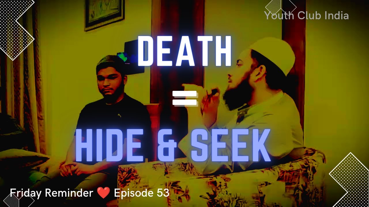 Death = Hide & Seek / Youth Club / Eye Opening Reminder / Bilal Arab
