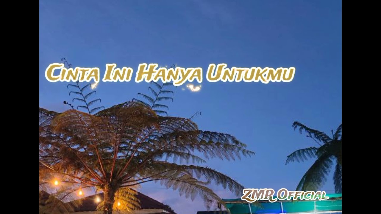 Cinta Ini Hanya Untukmu (Official Musik Audio)