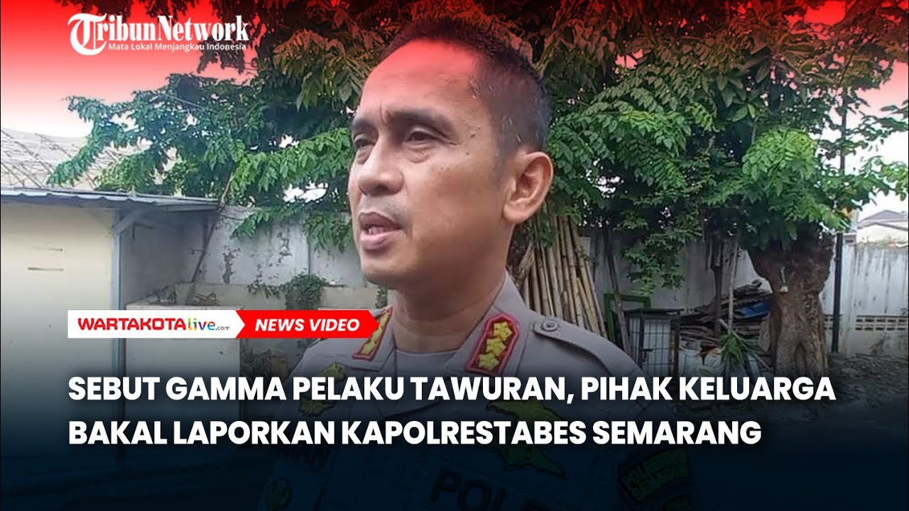 Keluarga Gamma Bakal Laporkan Kapolrestabes Semarang Sebut Korban Adalah Pelaku Tawuran