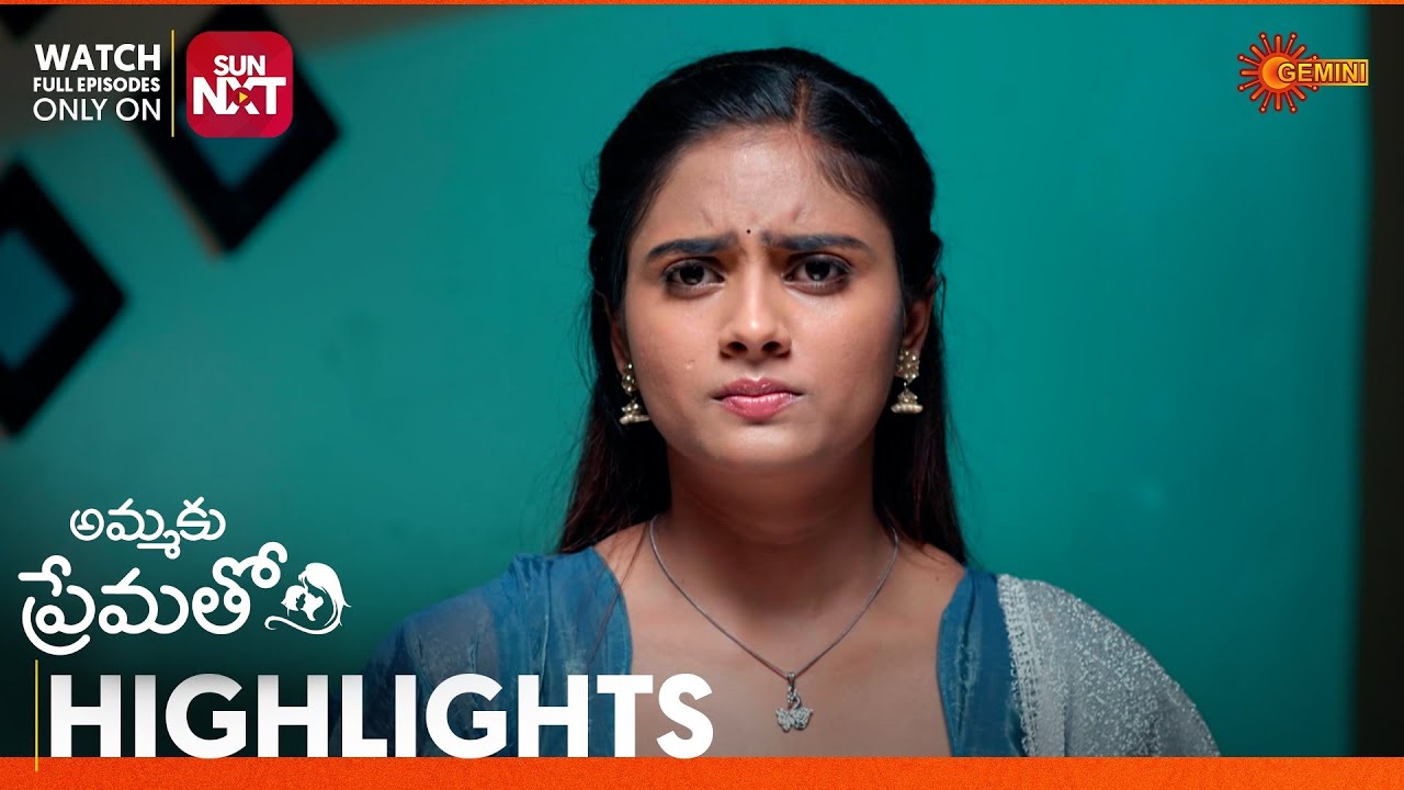 Ammaku Prematho - Highlights of the day | Watch full EP Sun NXT | 24 Jan 2026 | Gemini TV