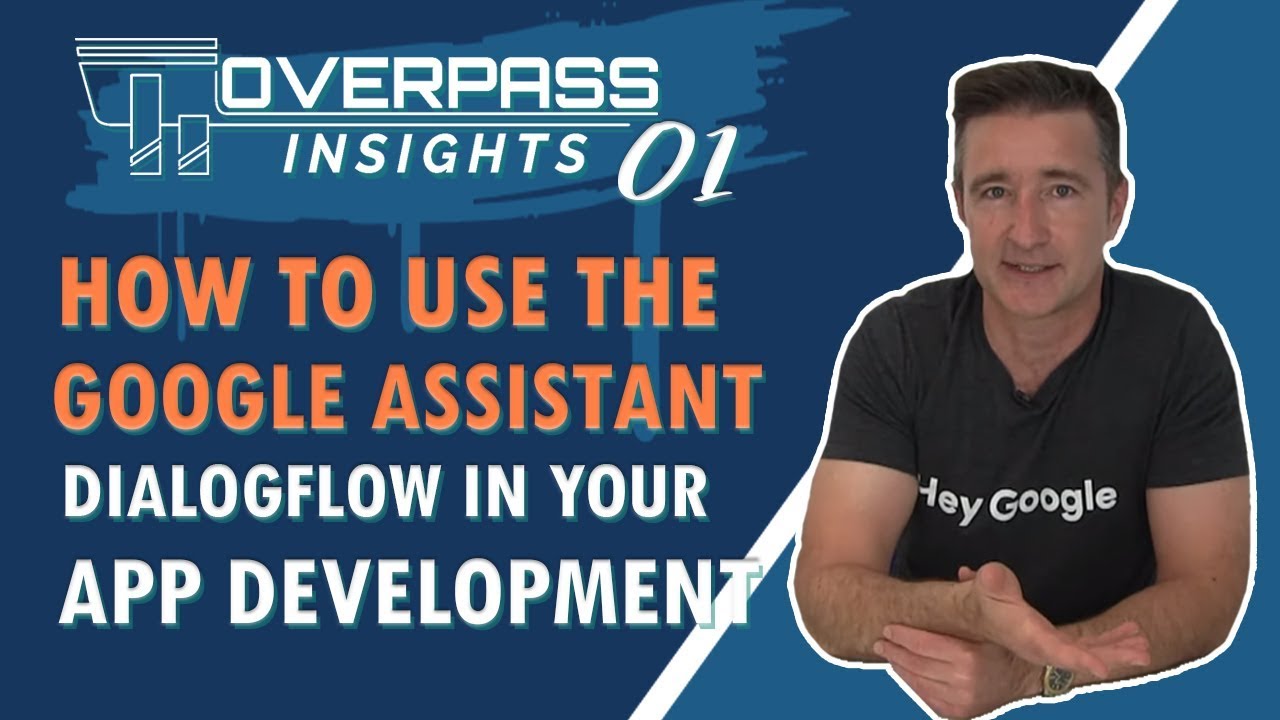 Как использовать Google Assistant Dialogflow в разработке приложений