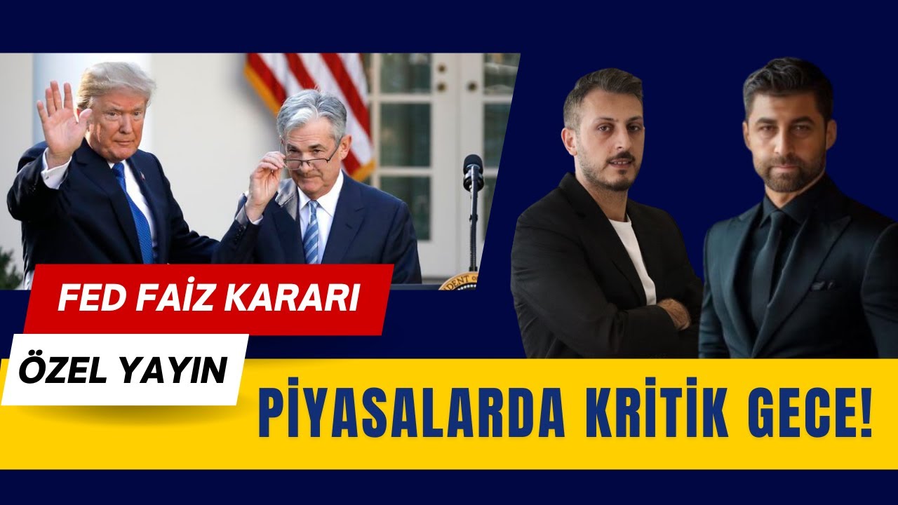 FED Faiz Kararı &Ouml;zel Yayını