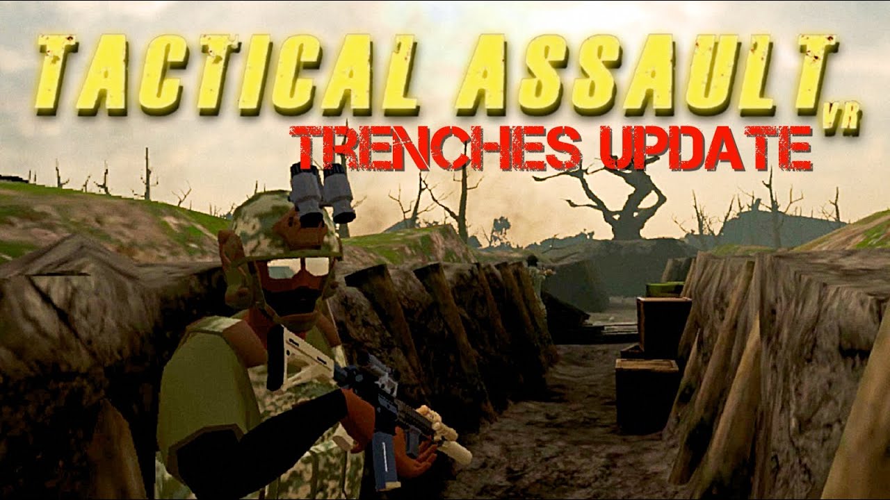 All Out PVP Trench Warfare: Tactical Assault VR&rsquo;s Trench Update