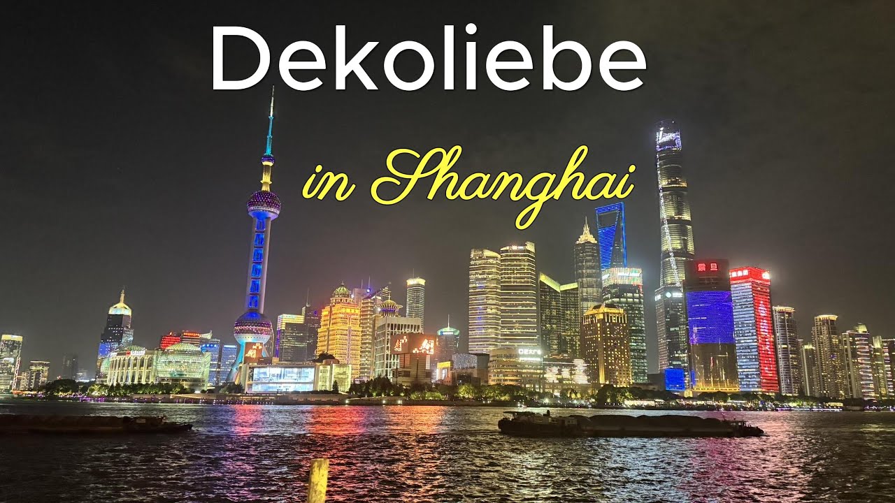 Dekoliebe in Shanghai, auf Entdeckungstour und Inspirationssuche