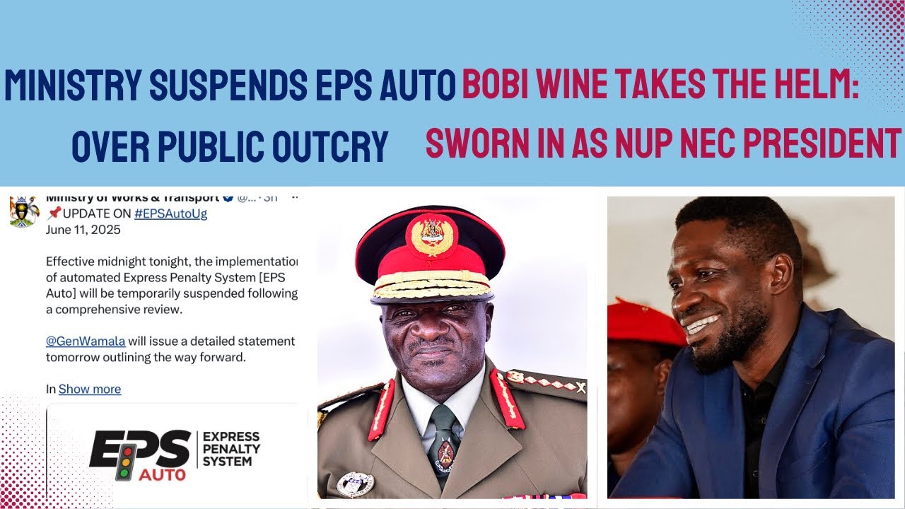 Bobi Wine Takes the Helm:Sworn In as NUP NEC President|Ministry Suspends EPS Auto Over Public Outcry
