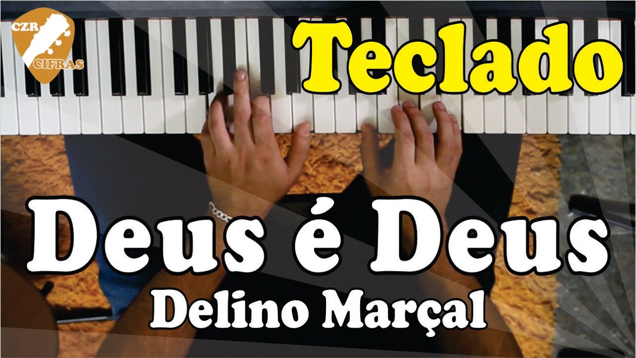 Deus é Deus - Delino Marçal (Aula de Teclado Gospel)