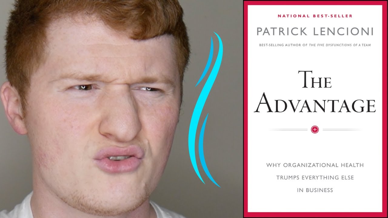 The Advantage by Patrick Lencioni | Book Review