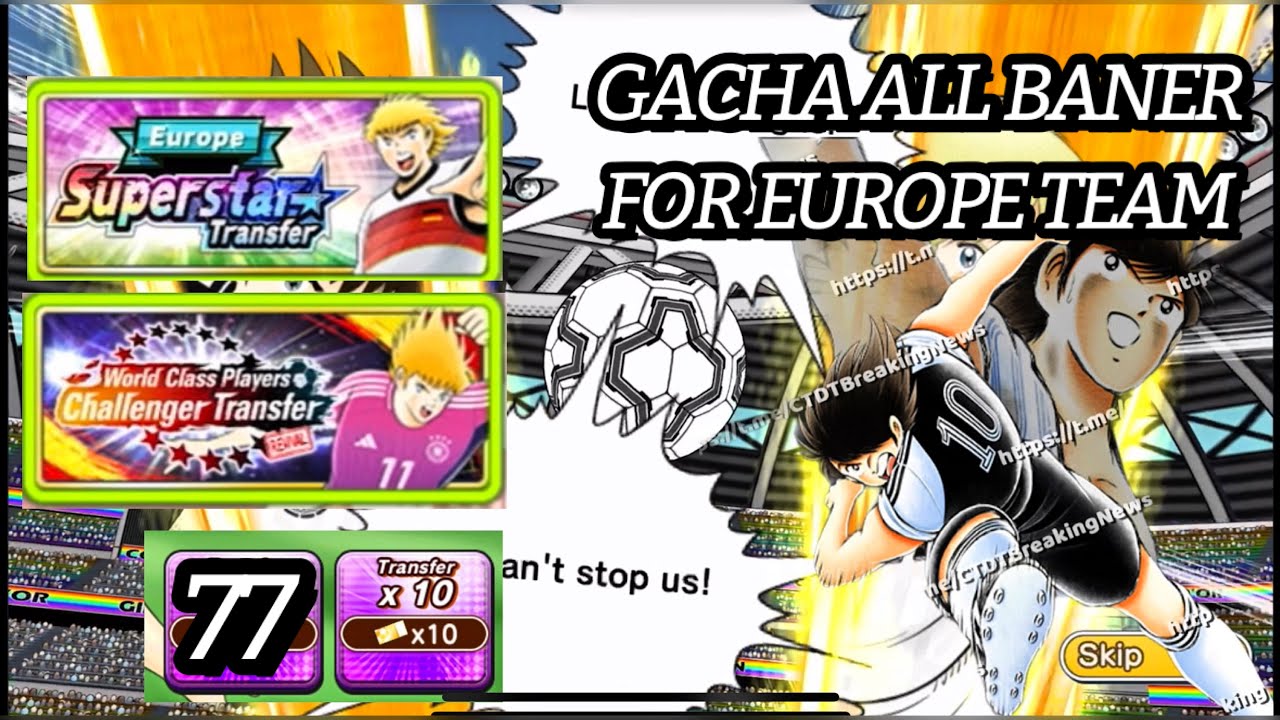 LETS BUILD EUROPEAN TEAM, GACHA ALL BANNER EUROPE GERMANY SUPERSTAR AND DEBUT TRANSFER #ctdt