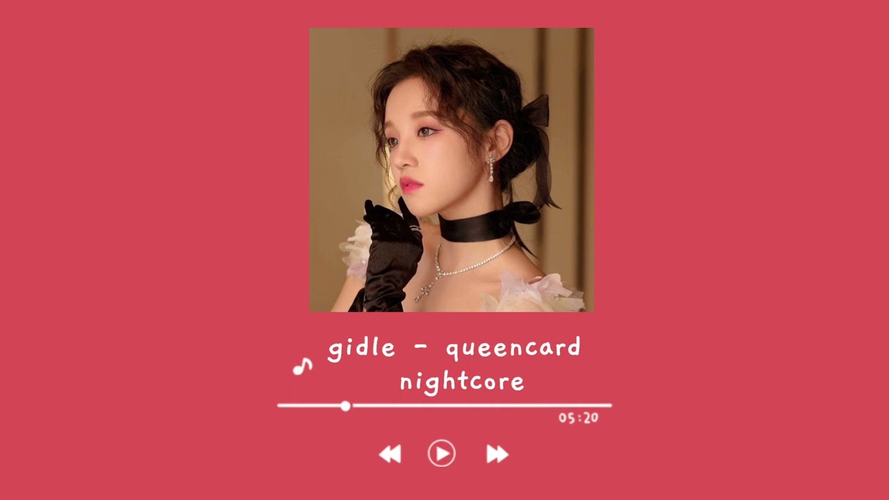 gidle - queencard [nightcore] ♡