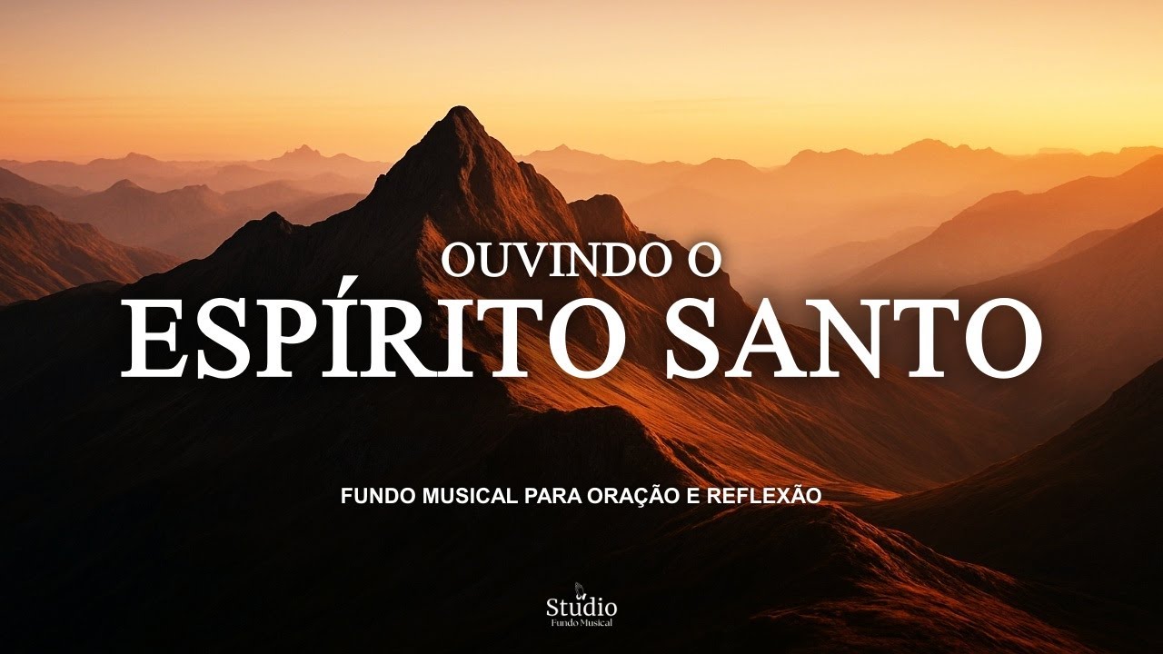 Fundo musical para ora&ccedil;&atilde;o | Piano Suave para ora&ccedil;&atilde;o e reflex&atilde;o | Ouvindo o Esp&iacute;rito Santo
