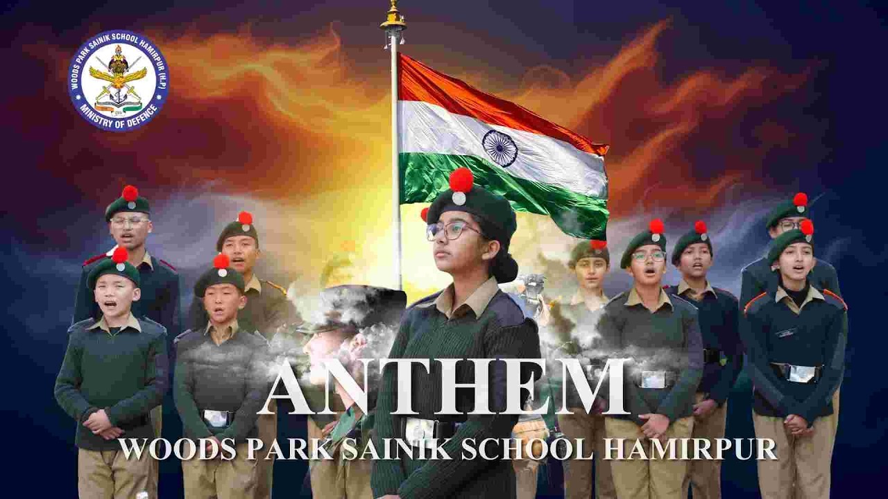 Official Anthem - Woods Park Sainik School, Hamirpur