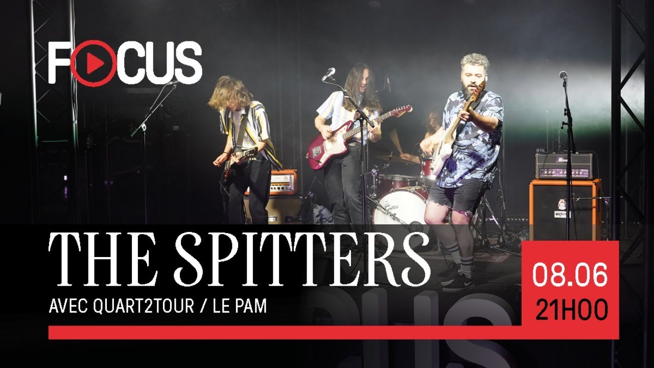 FOCUS #3 avec THE SPITTERS