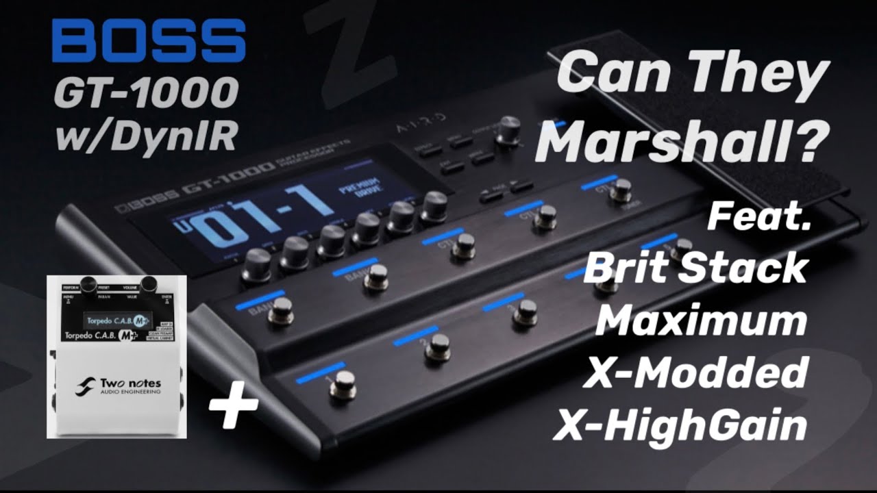 Can They Marshall Amp? | Deep Dive BOSS GT1000 w/Two Notes Cab M