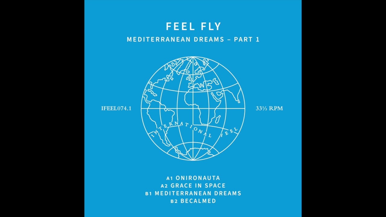 Feel Fly - Mediterranean Dreams