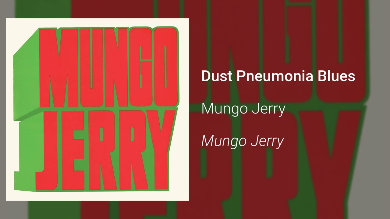 Mungo Jerry - Dust Pneumonia Blues (Official Audio)