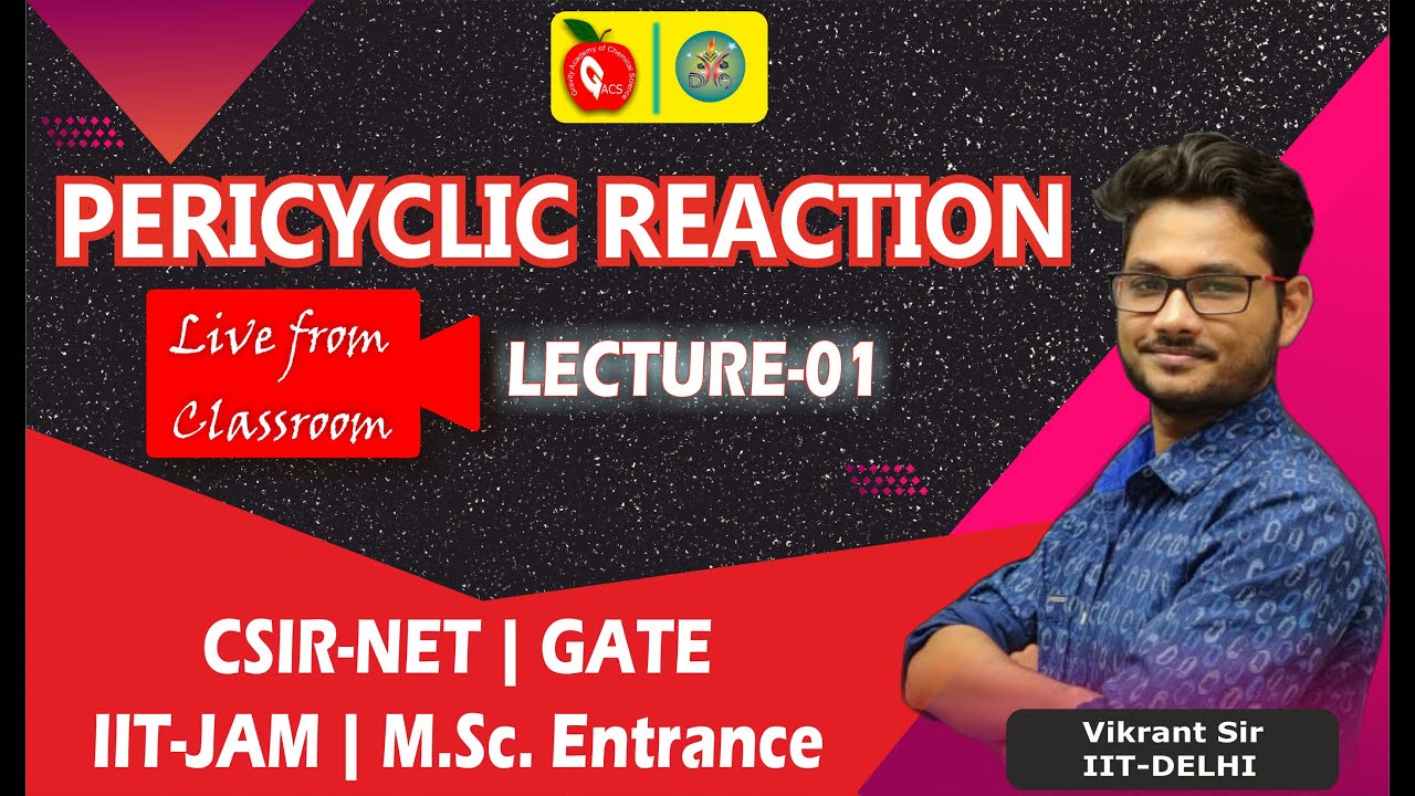 PERICYLIC REACTION LECTURE-01 BY VIKRANT SIR GRAVITY JAIPUR