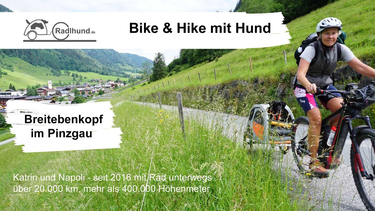 Bike & Hike mit Hund im Pinzgau - Breitebenkopf