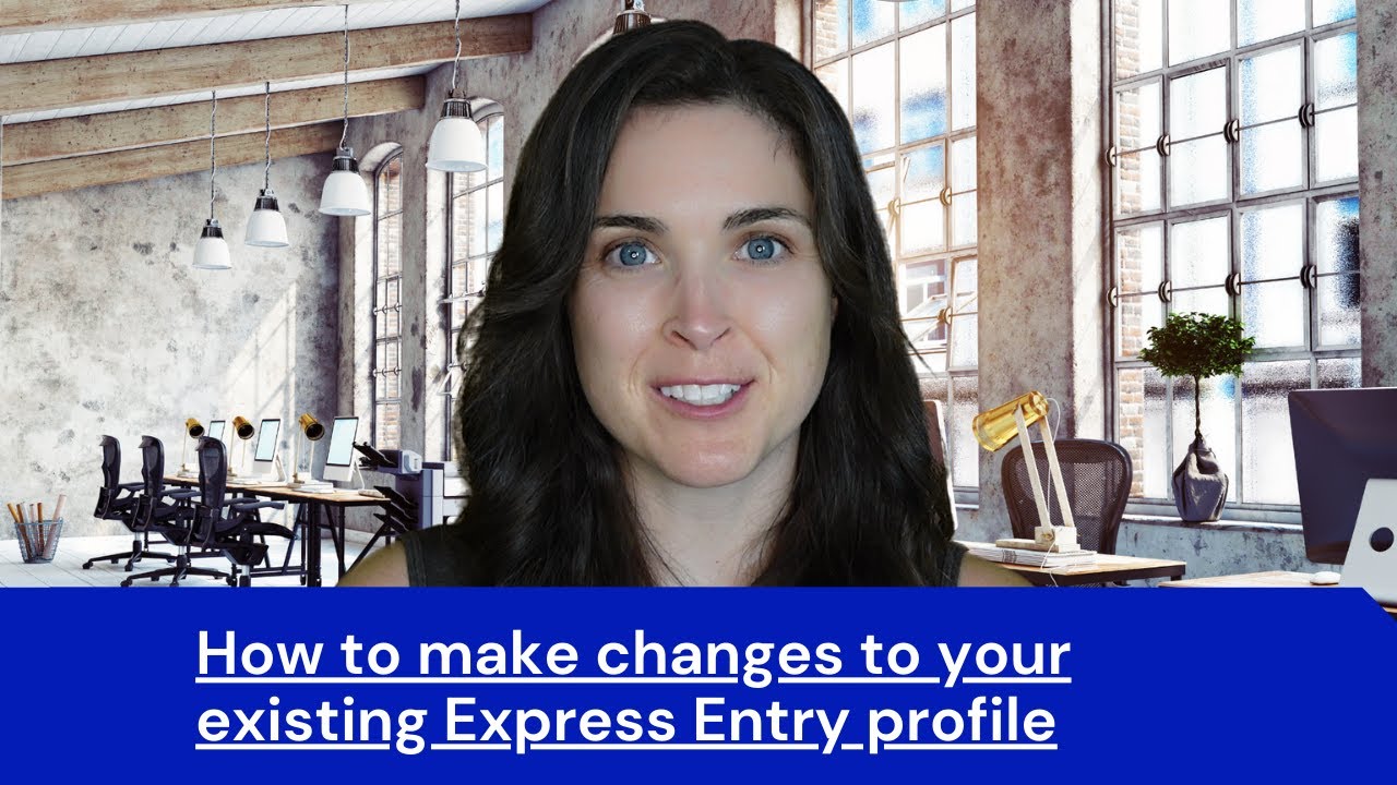 How to Update Your Express Entry Profile Instantly